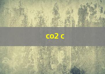 co2 c